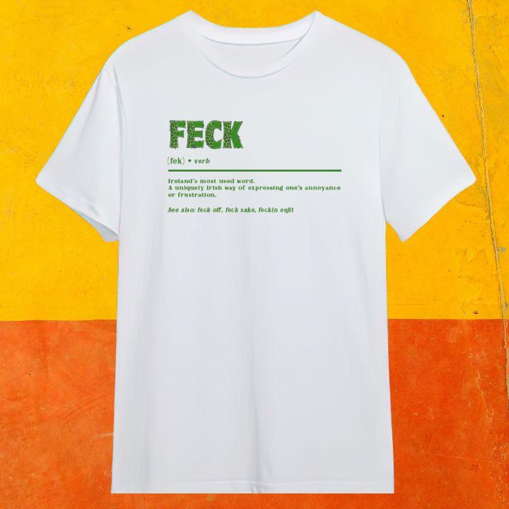 Feck Definition Funny Irish St. Patricks Day T-Shirt