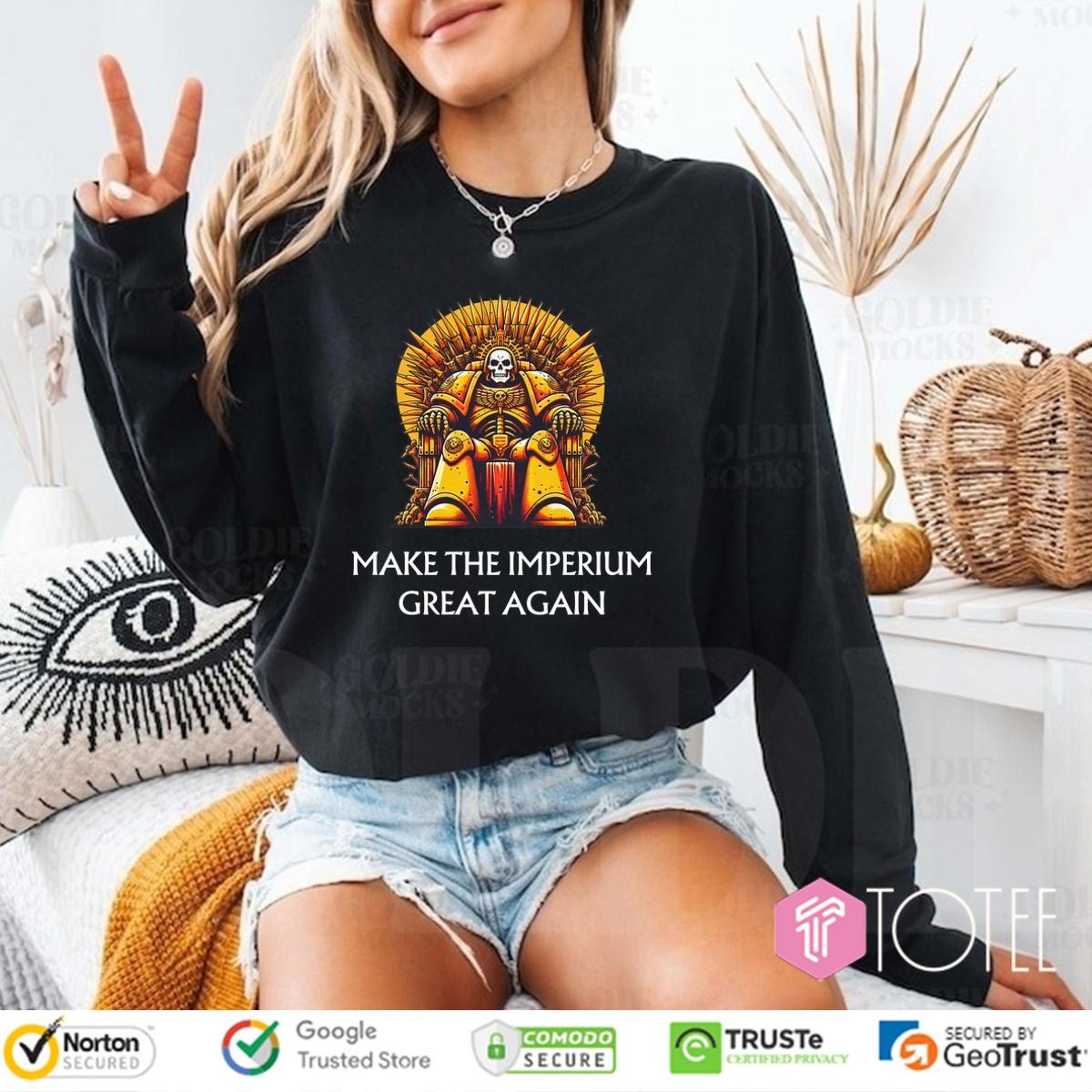 Donald Trump Make The Imperium Great Again Long Sleeve