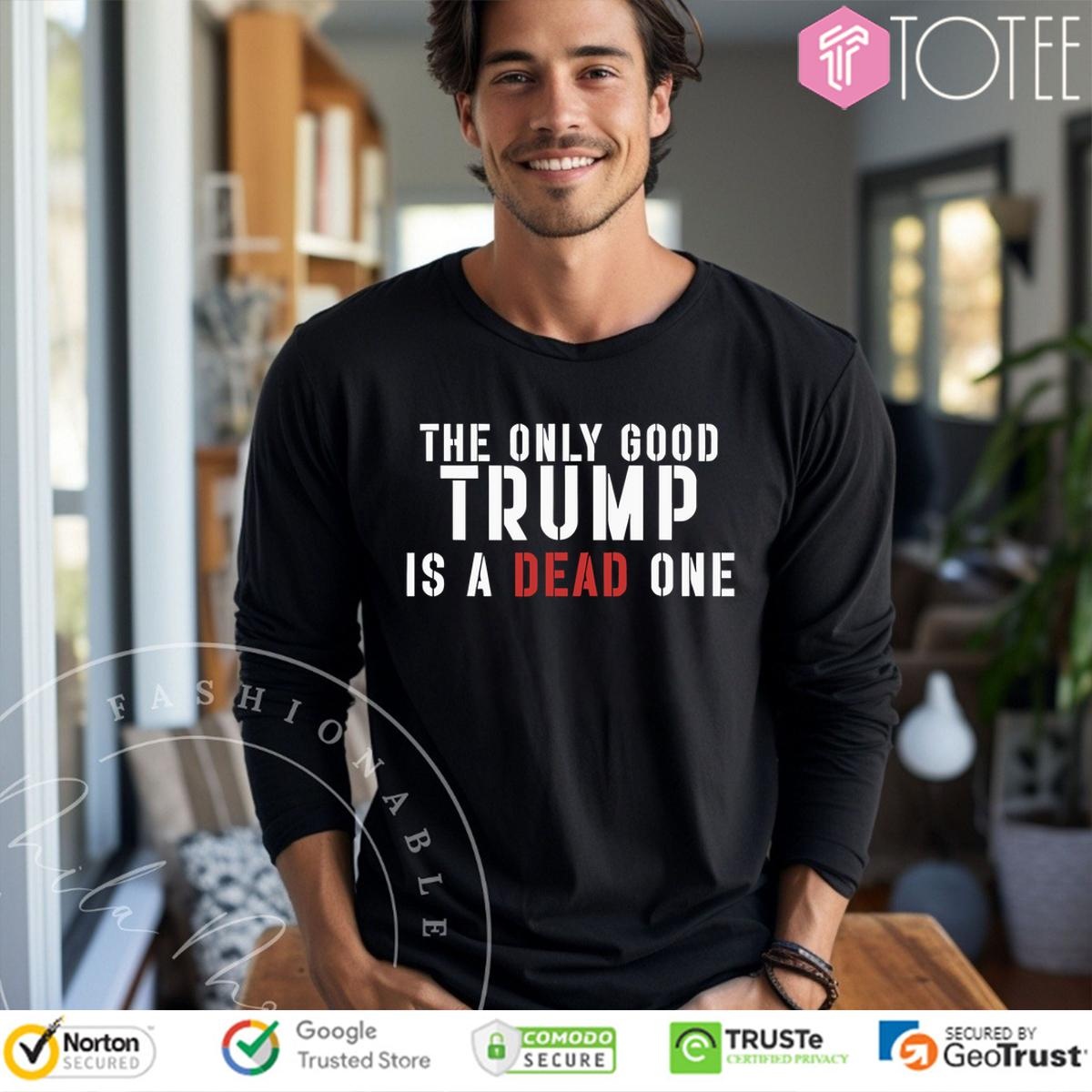 Jeff Bezos The Only Good Trump Is A Dead One Long Sleeve
