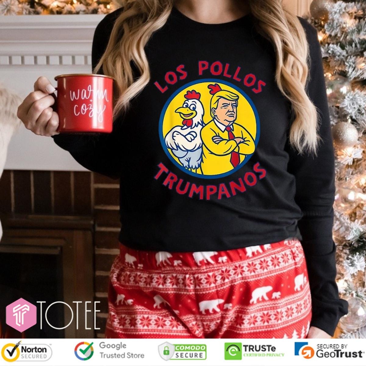 Trump Always Chickens Out Los Pollos Trumpanos Long Sleeve