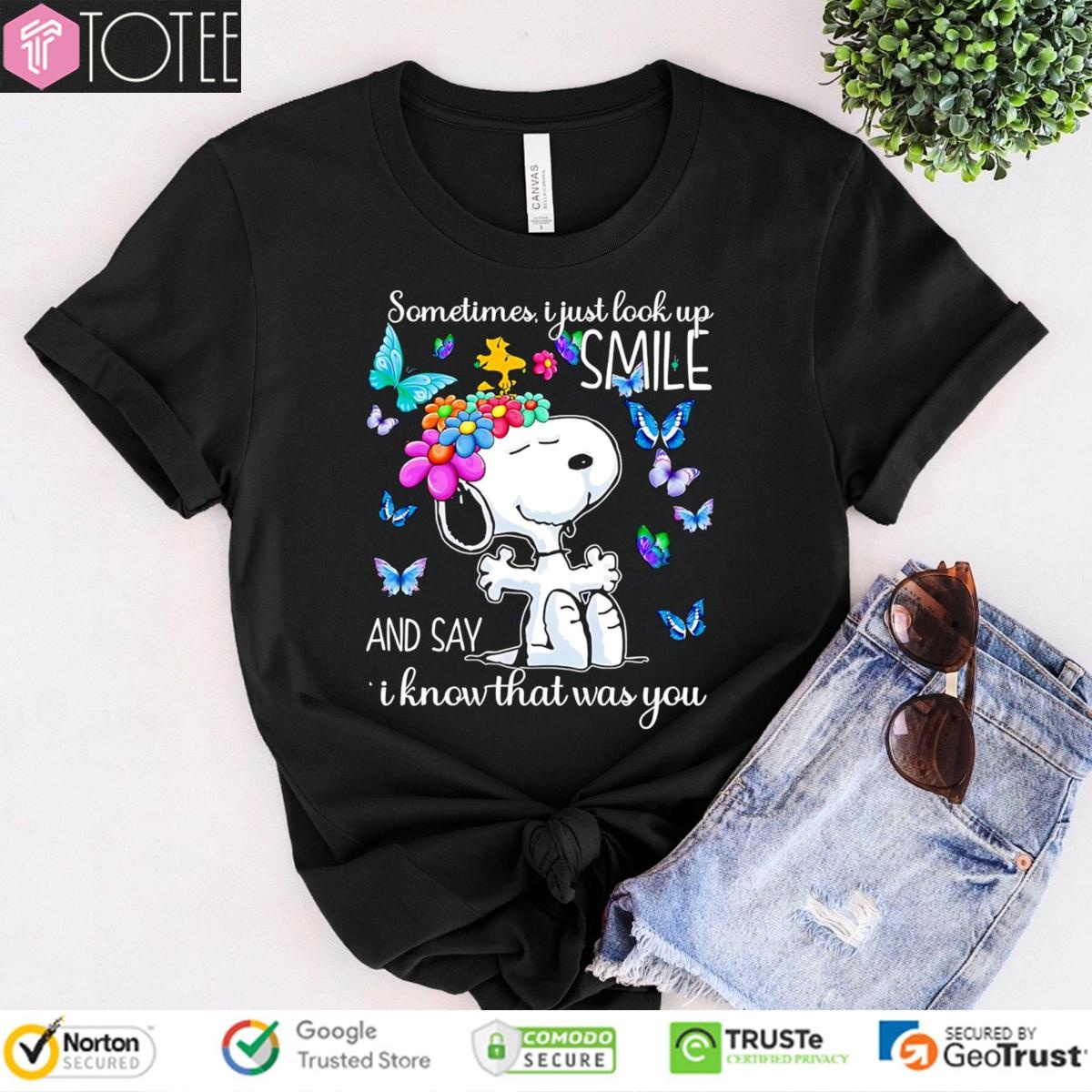 Butterfly Snoopy Sometimes I Just Look Up Smile And Say I Know That Was You T-shirt