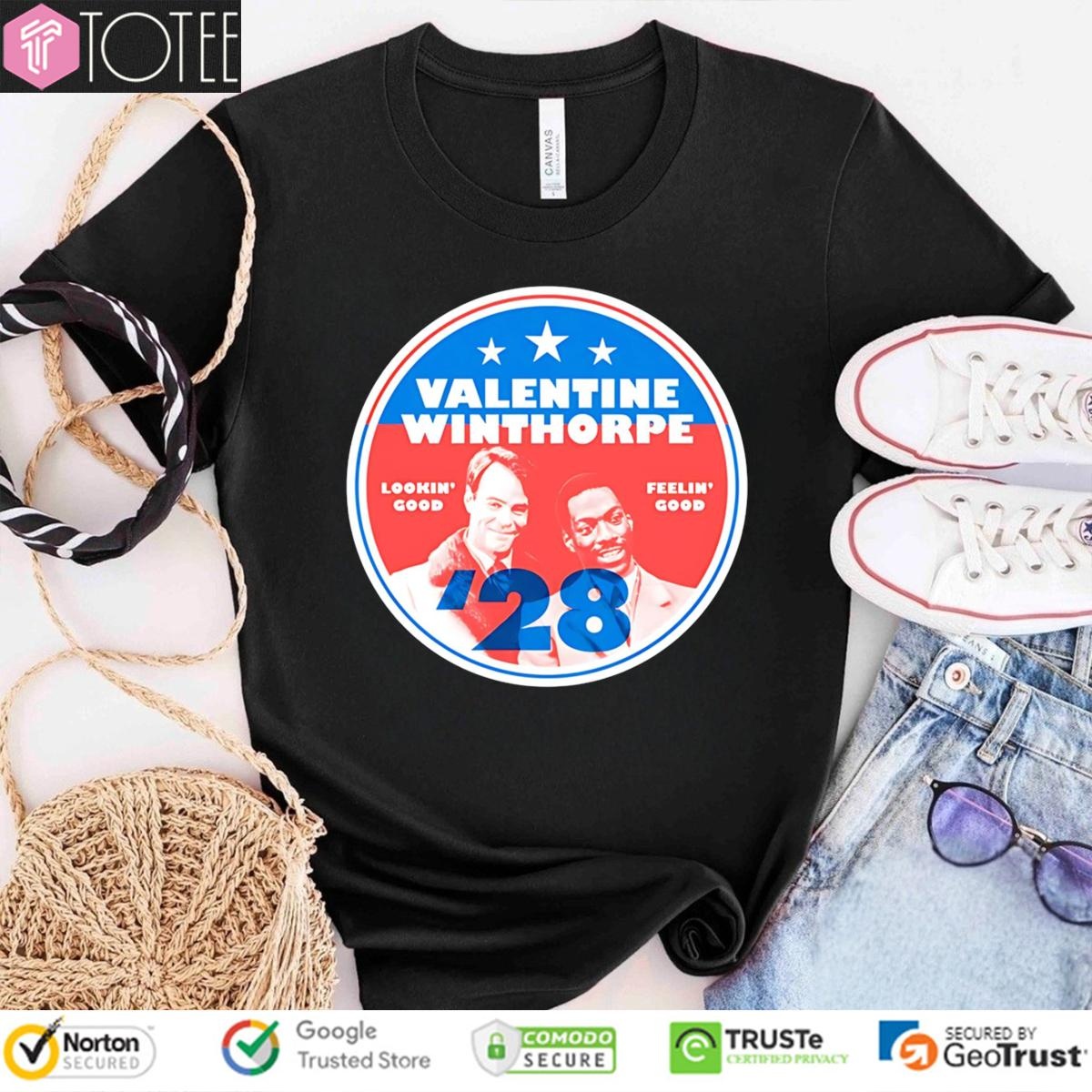 Valentine Winthorpe 2028 Lookin Good Feelin Good T-shirt
